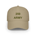 250 Army Embroidered Baseball Cap — Military Tribute Low Profile Hat