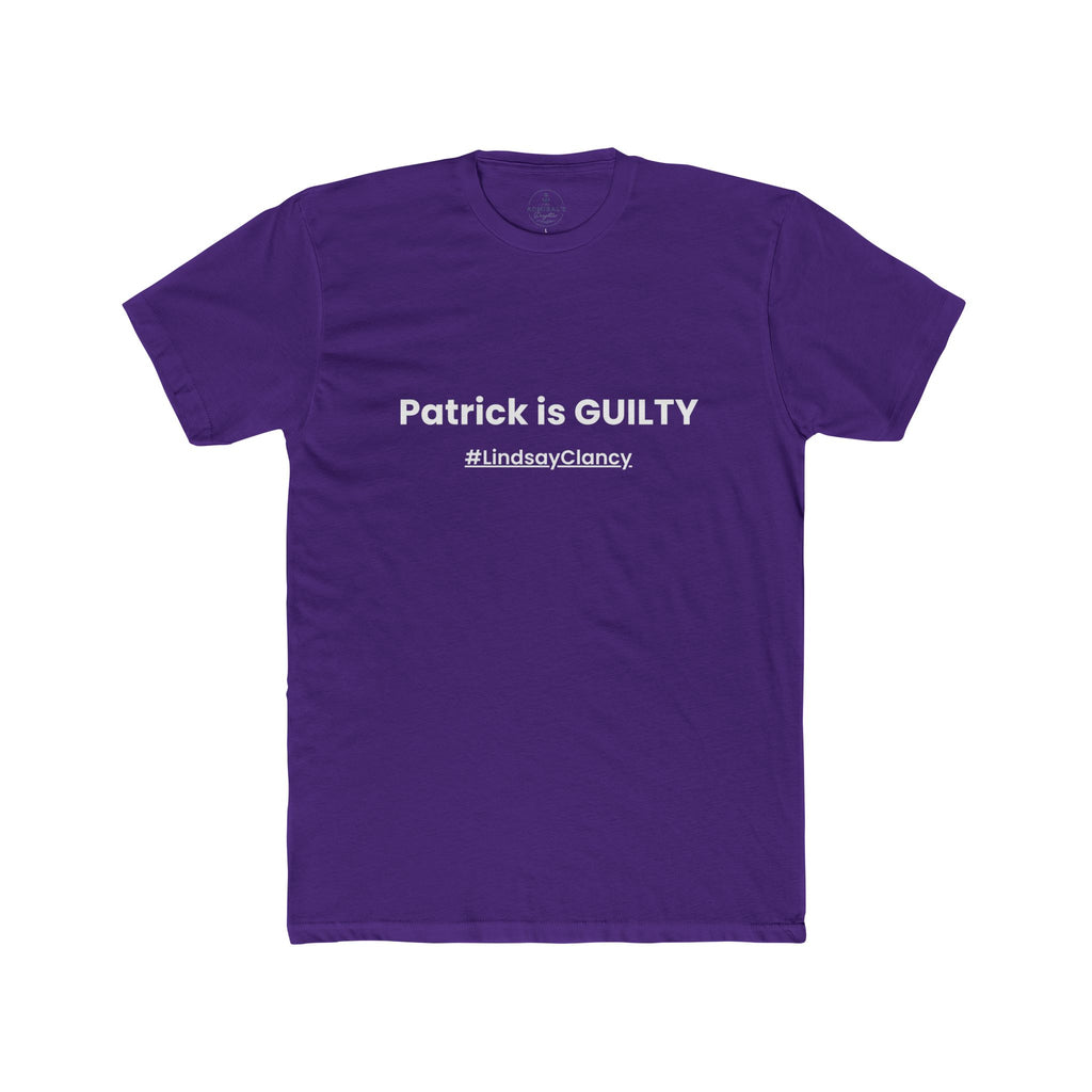Patrick Is GUILTY Tee | #LindsayClancy Statement Shirt